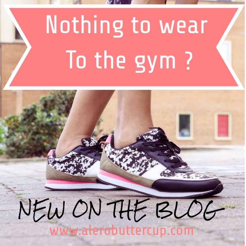 I have nothing to wear… (To the gym)